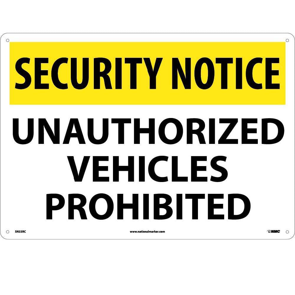 Security Notice Unauthorized Vehicles Prohibited Sign-eSafety Supplies, Inc