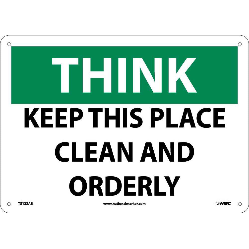 Think Keep This Place Clean And Orderly-eSafety Supplies, Inc
