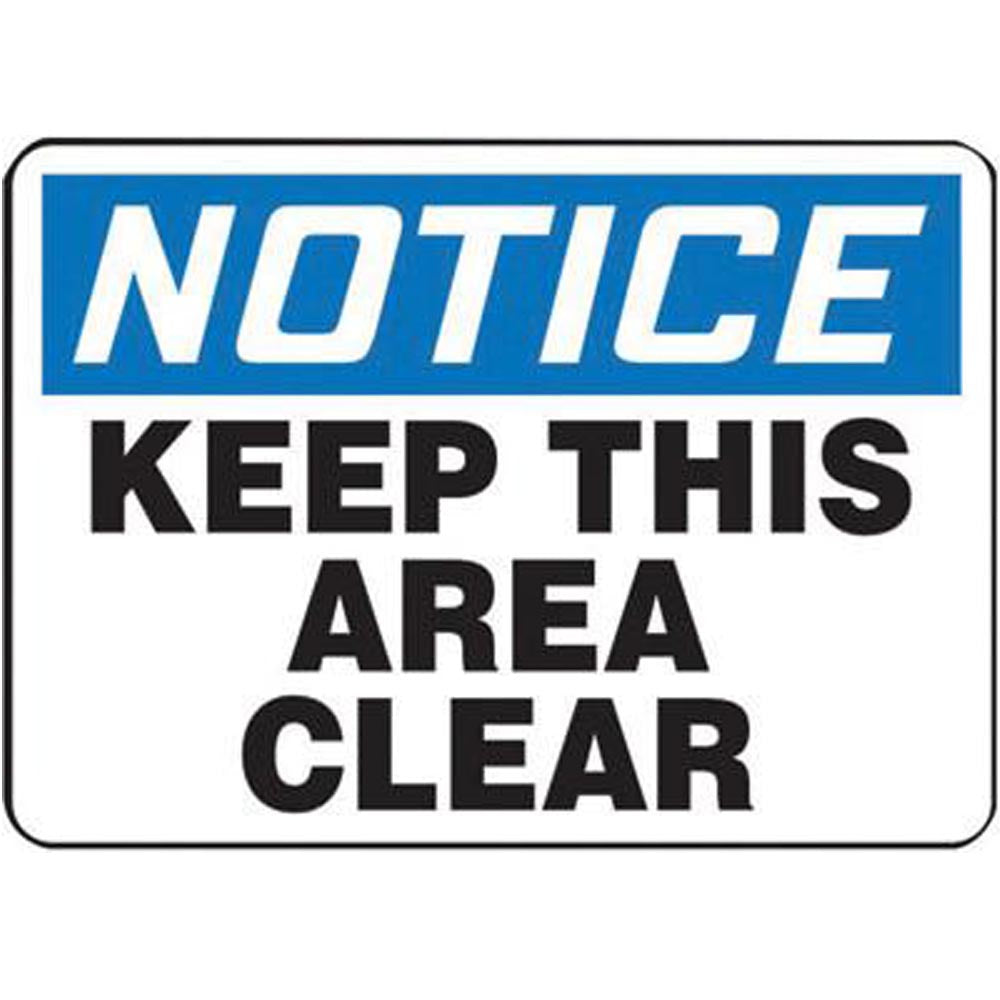 Accuform Signs 7" X 10" Black, Blue And White 4 mils Adhesive Vinyl Industrial Traffic Sign "NOTICE KEEP THIS AREA CLEAR"-eSafety Supplies, Inc
