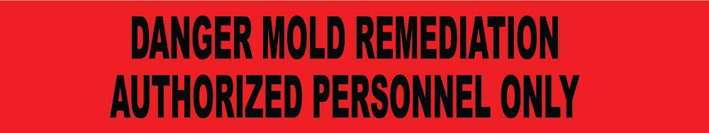 Mold Remediation Auth. Pers. Only 2 Mil Printed Barrier Tape - Roll-eSafety Supplies, Inc