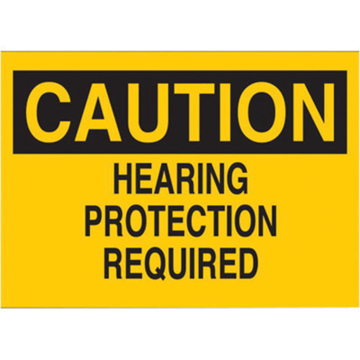 Brady® 10" X 14" X .006" Black On Yellow .01" B-302 Polyester Confined Space Sign "CAUTION HEARING PROTECTION REQUIRED"-eSafety Supplies, Inc