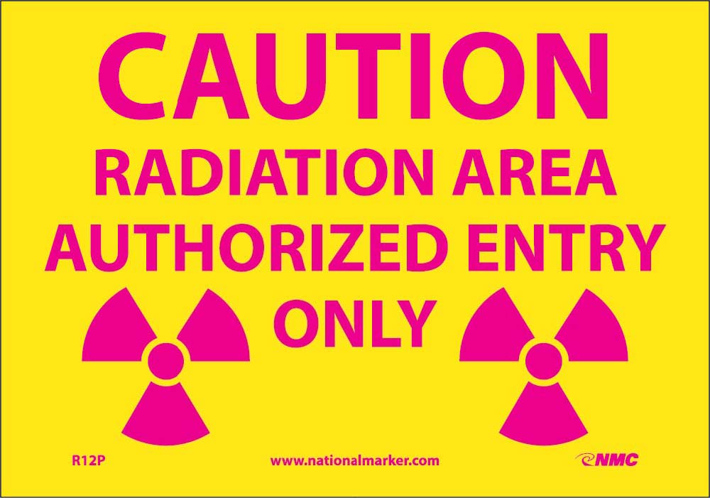 Caution Radiation Area Authorized Entry Only Sign-eSafety Supplies, Inc