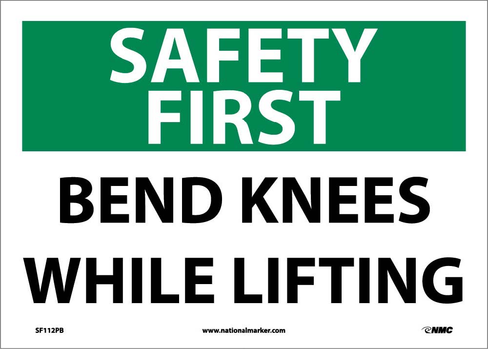 Safety First Bend Knees While Lifting Sign-eSafety Supplies, Inc