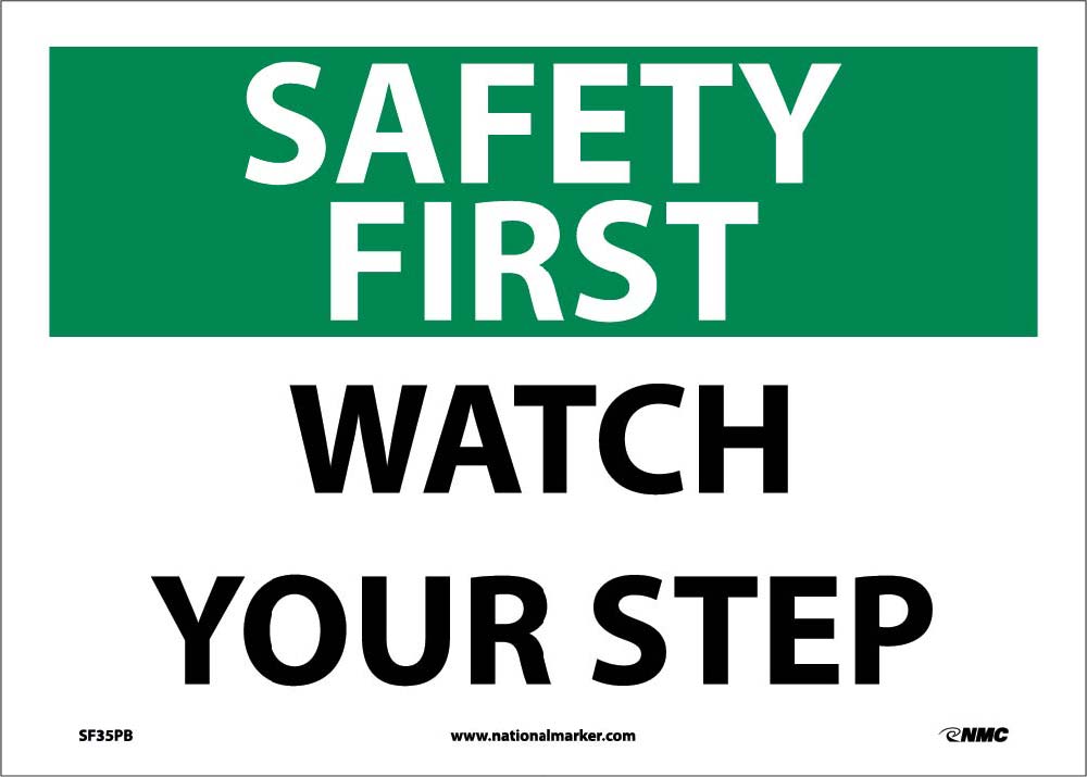 Safety First Watch Your Step Sign-eSafety Supplies, Inc