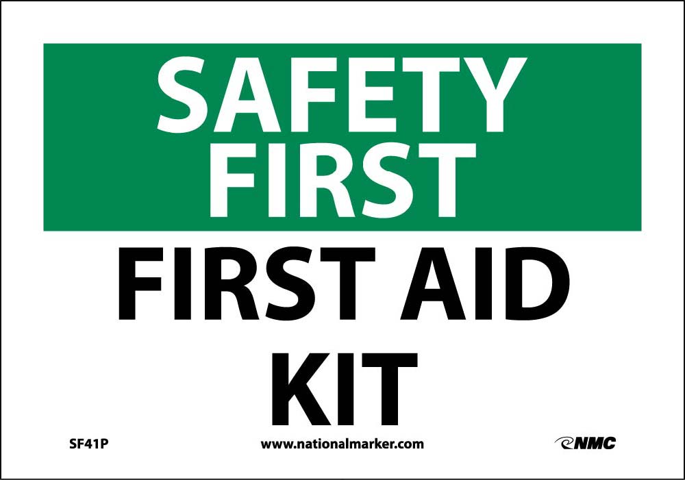 Safety First Aid Kit Sign-eSafety Supplies, Inc