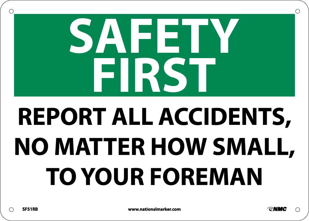 Safety First Report All Accidents Sign-eSafety Supplies, Inc