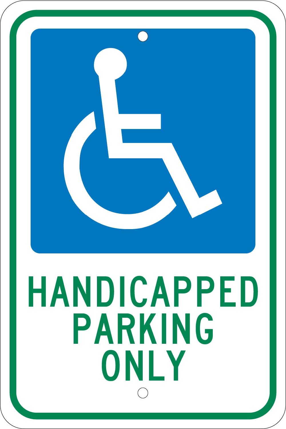 Handicapped Parking Only Sign-eSafety Supplies, Inc