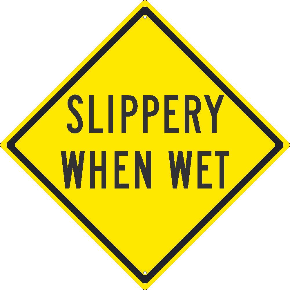 Slippery When Wet Sign-eSafety Supplies, Inc