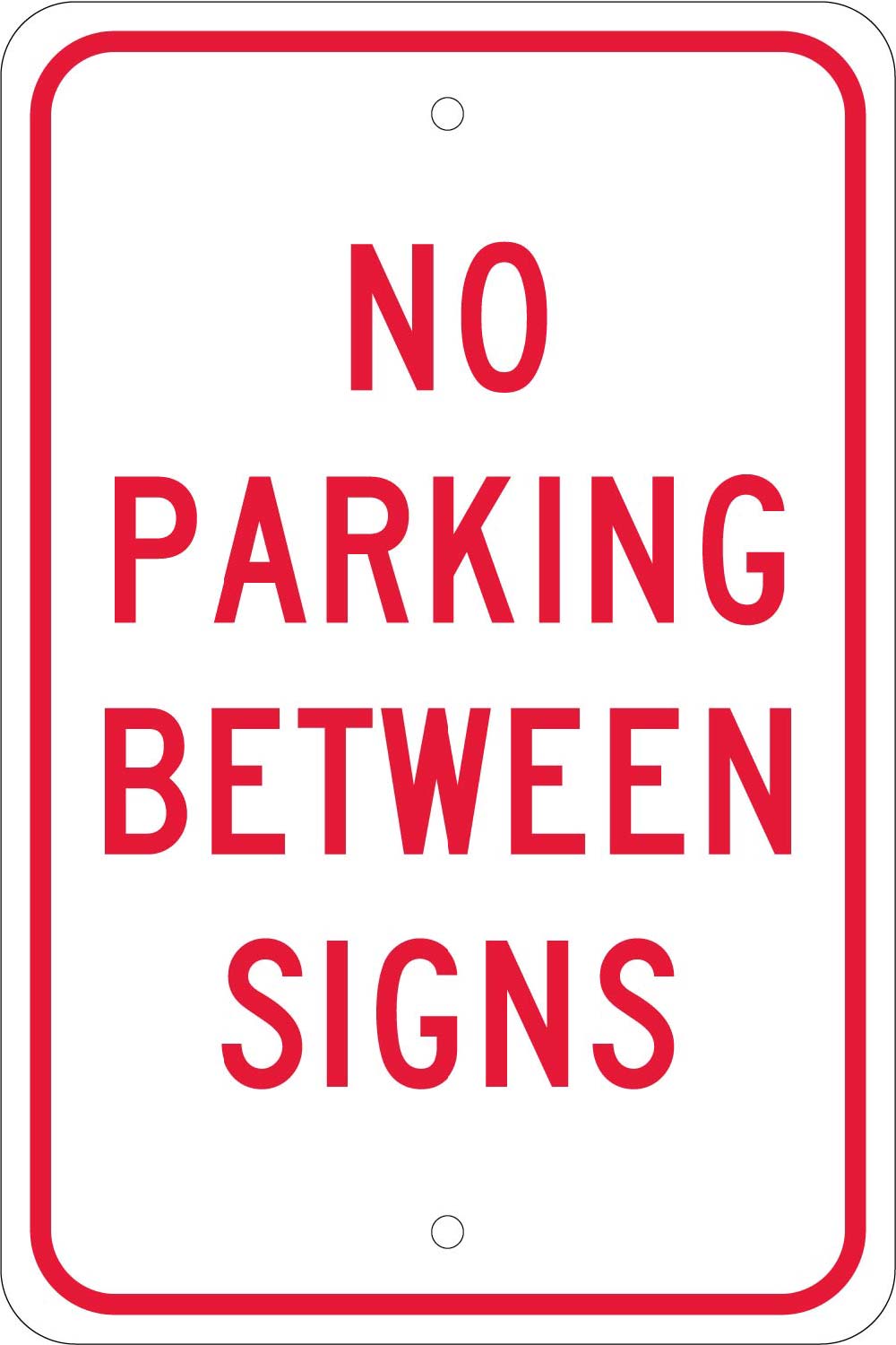 No Parking Between Signs Sign-eSafety Supplies, Inc