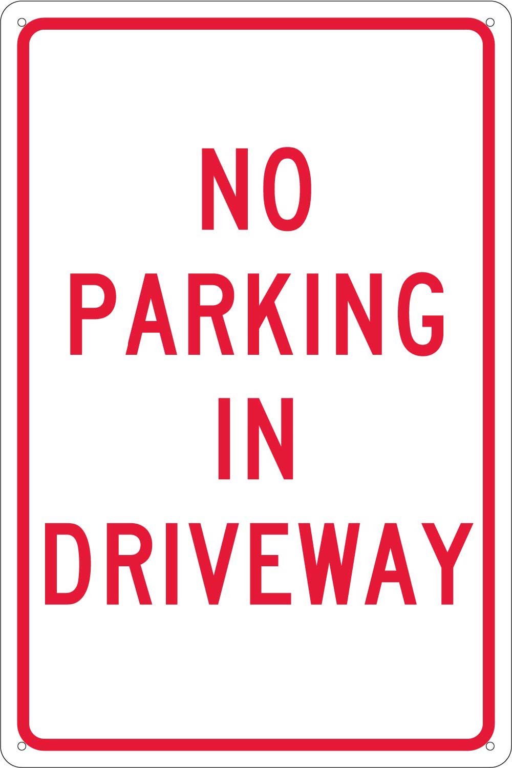 No Parking In Driveway Sign-eSafety Supplies, Inc