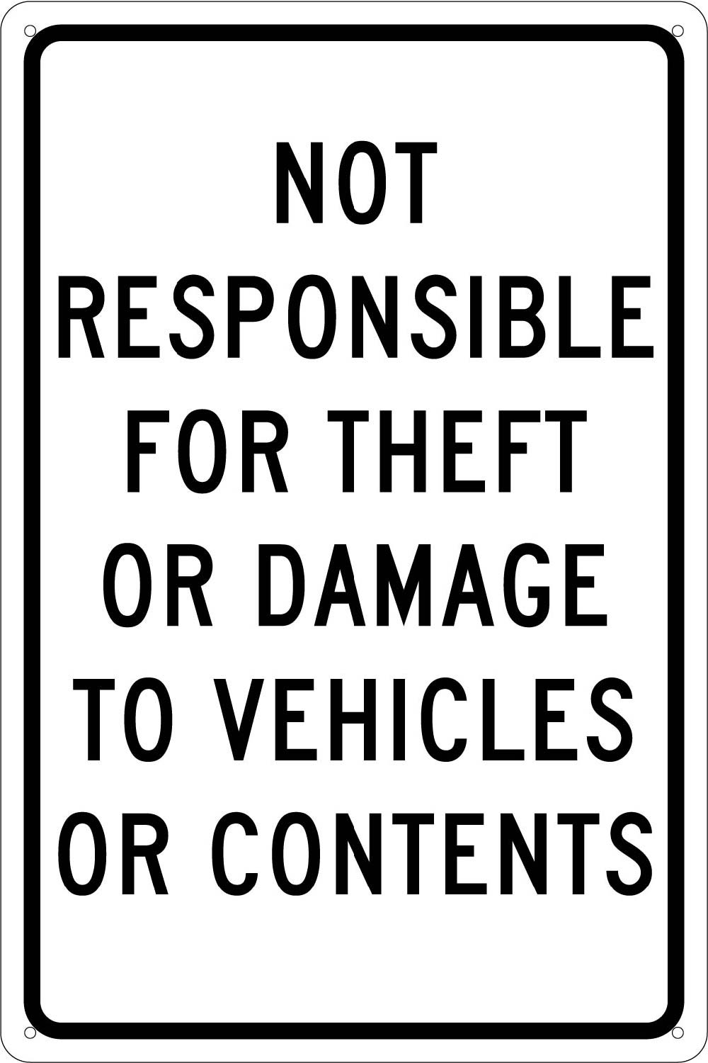 Not Responsible For Theft Or Damage To Vehicles Or Contents Sign-eSafety Supplies, Inc