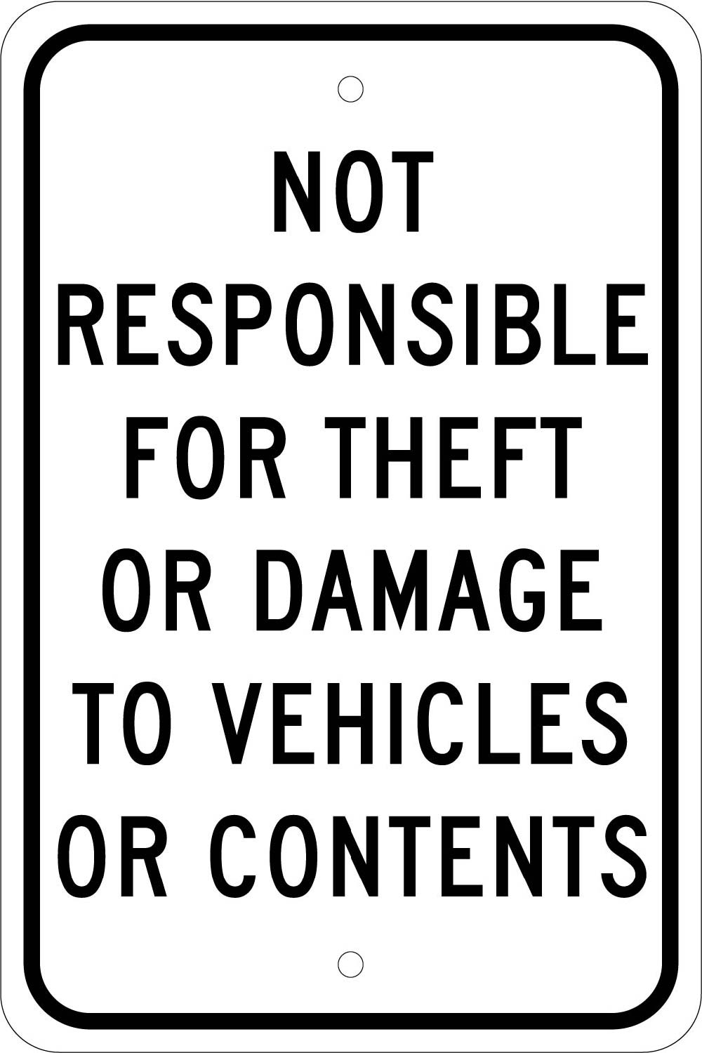 Not Responsible For Theft Or Damage To Vehicles Or Contents Sign-eSafety Supplies, Inc