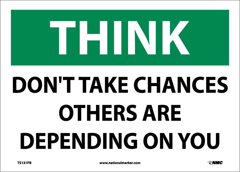 Think Don'T Take Chances Sign-eSafety Supplies, Inc