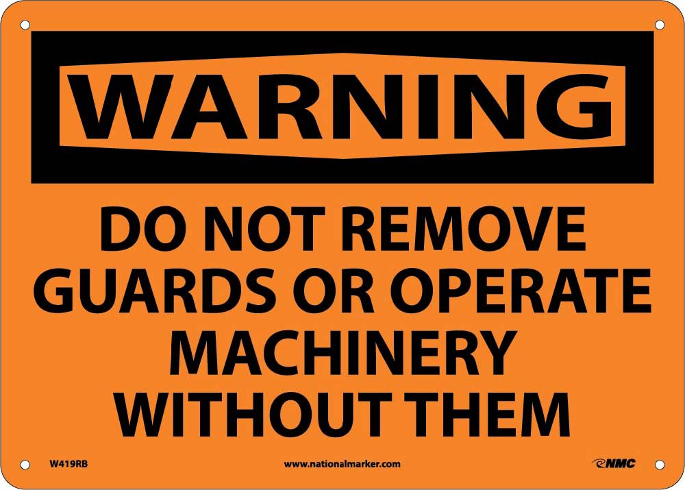 Warning Do Not Remove Guards Sign-eSafety Supplies, Inc
