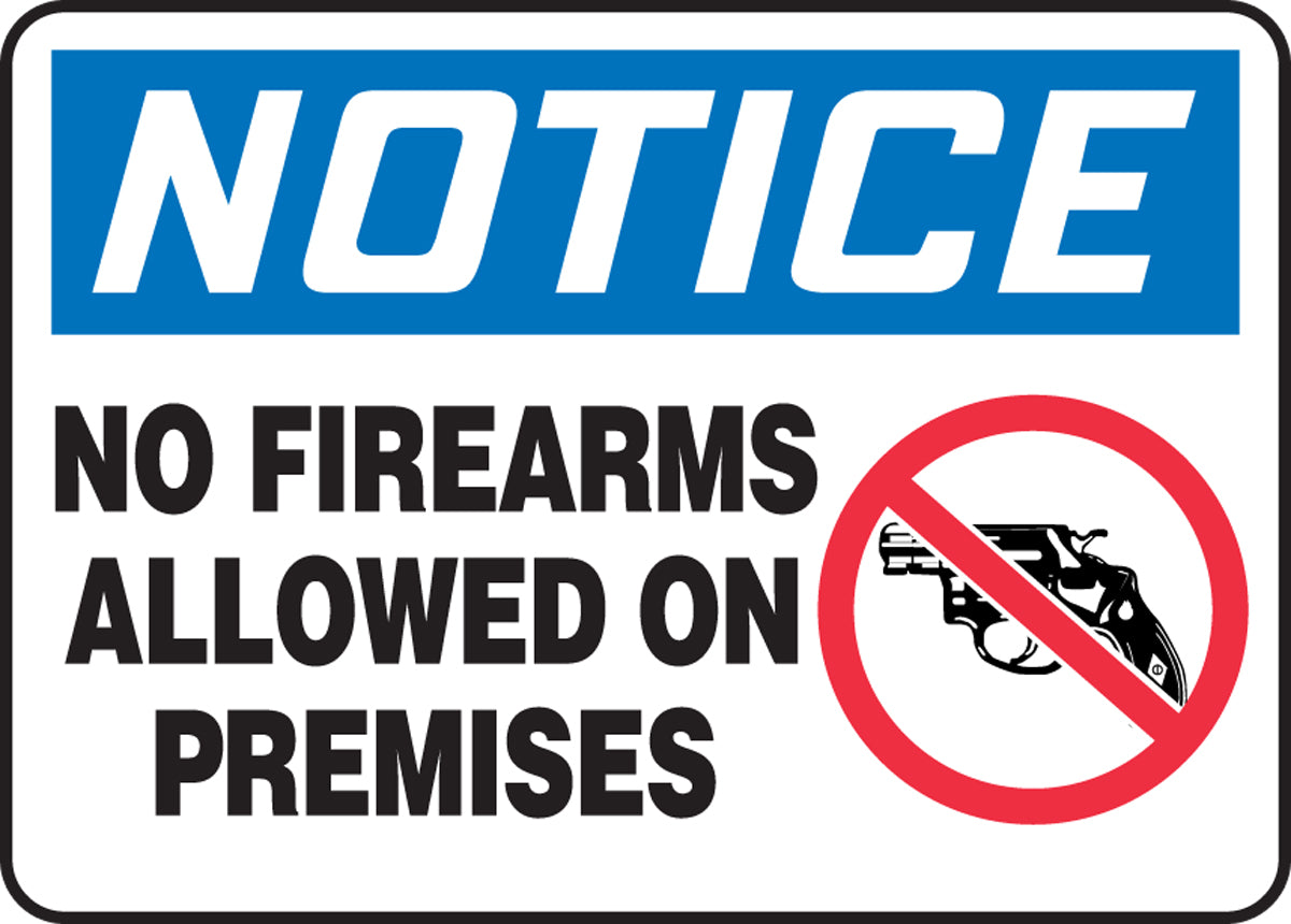 7" X 10" Red, Blue, Black And White Aluminum Safety Signs "NOTICE NO FIREARMS ALLOWED ON PREMISES"