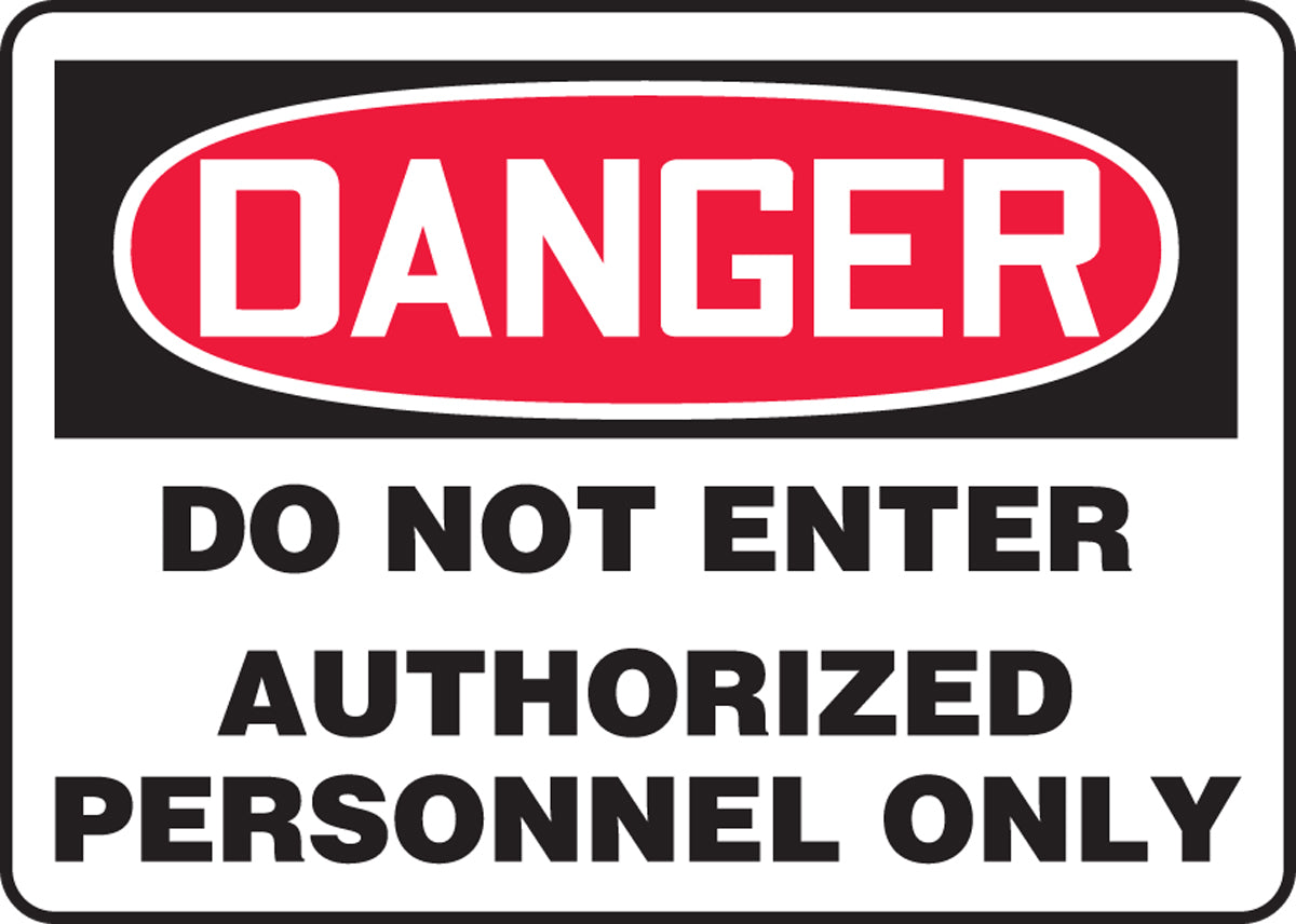 10" X 14" Black, Red And White Aluminum Admittance And Exit Sign "DANGER DO NOT ENTER AUTHORIZED PERSONNEL ONLY"