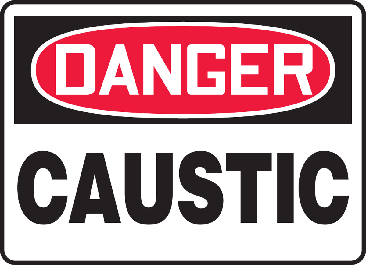 7" X 10" Red, Black And White Plastic Safety Signs "DANGER CAUSTIC"