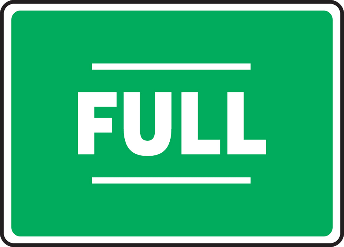 7" X 10" White And Green Aluminum Safety Signs "FULL"
