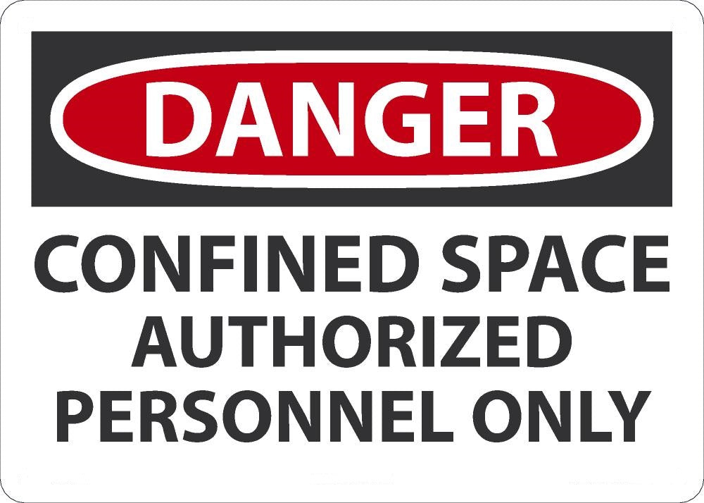 10" X 14" Black, Red And White Aluminum Sign "DANGER CONFINED SPACE AUTHORIZED PERSONNEL ONLY"