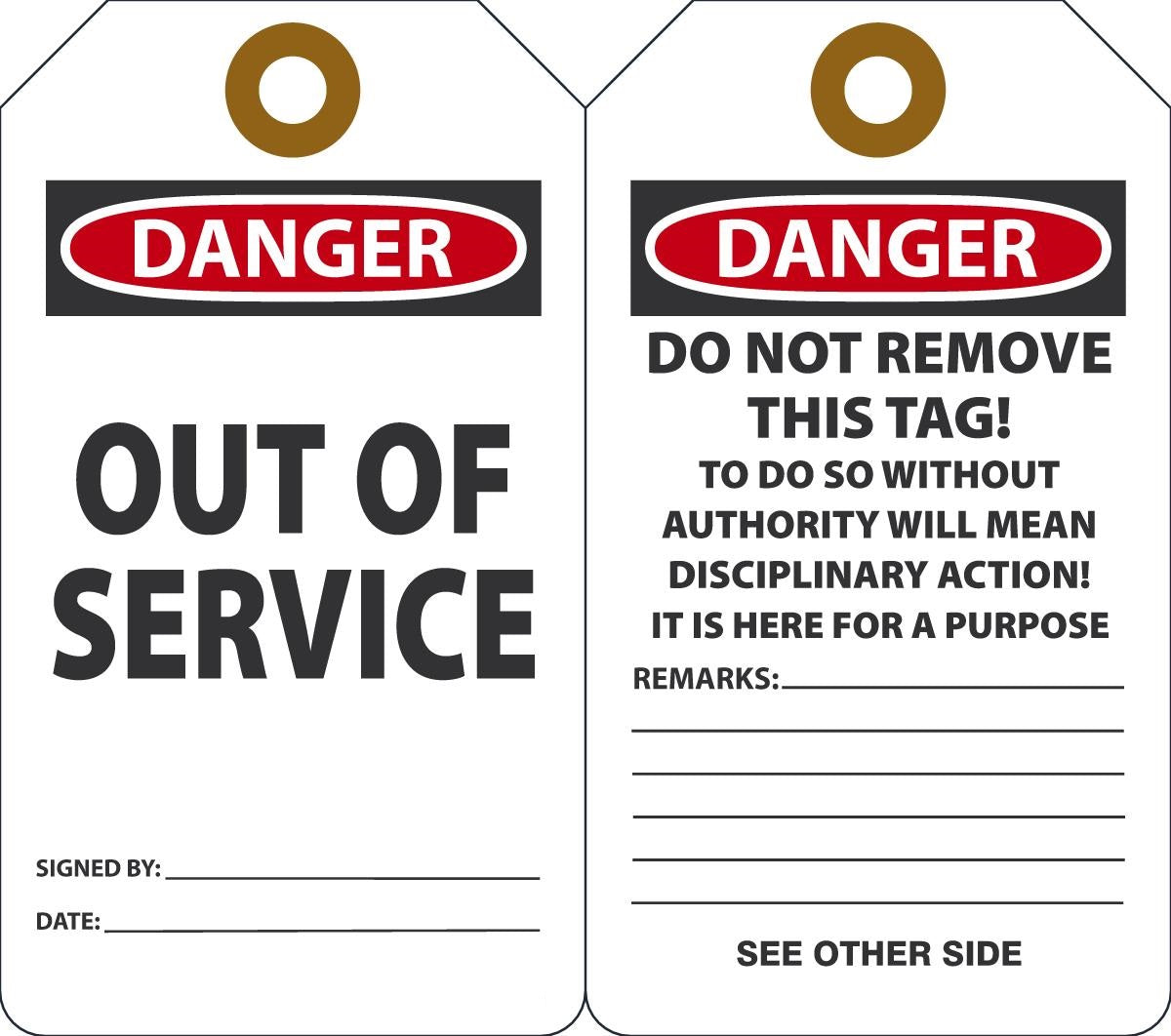5 3/4" X 3 1/4" Red, Black And White 15 mil RP-Plastic English Two Sided Safety Tag "DANGER OUT OF SERVICE/DANGER DO NOT REMOVE THIS TAG! TO DO SO WITHOUT AUTHORITY WILL MEAN