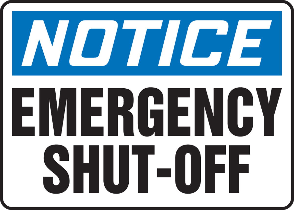 10" X 14" Blue, Black And White Adhesive Poly Safety Signs "NOTICE EMERGENCY SHUT-OFF"