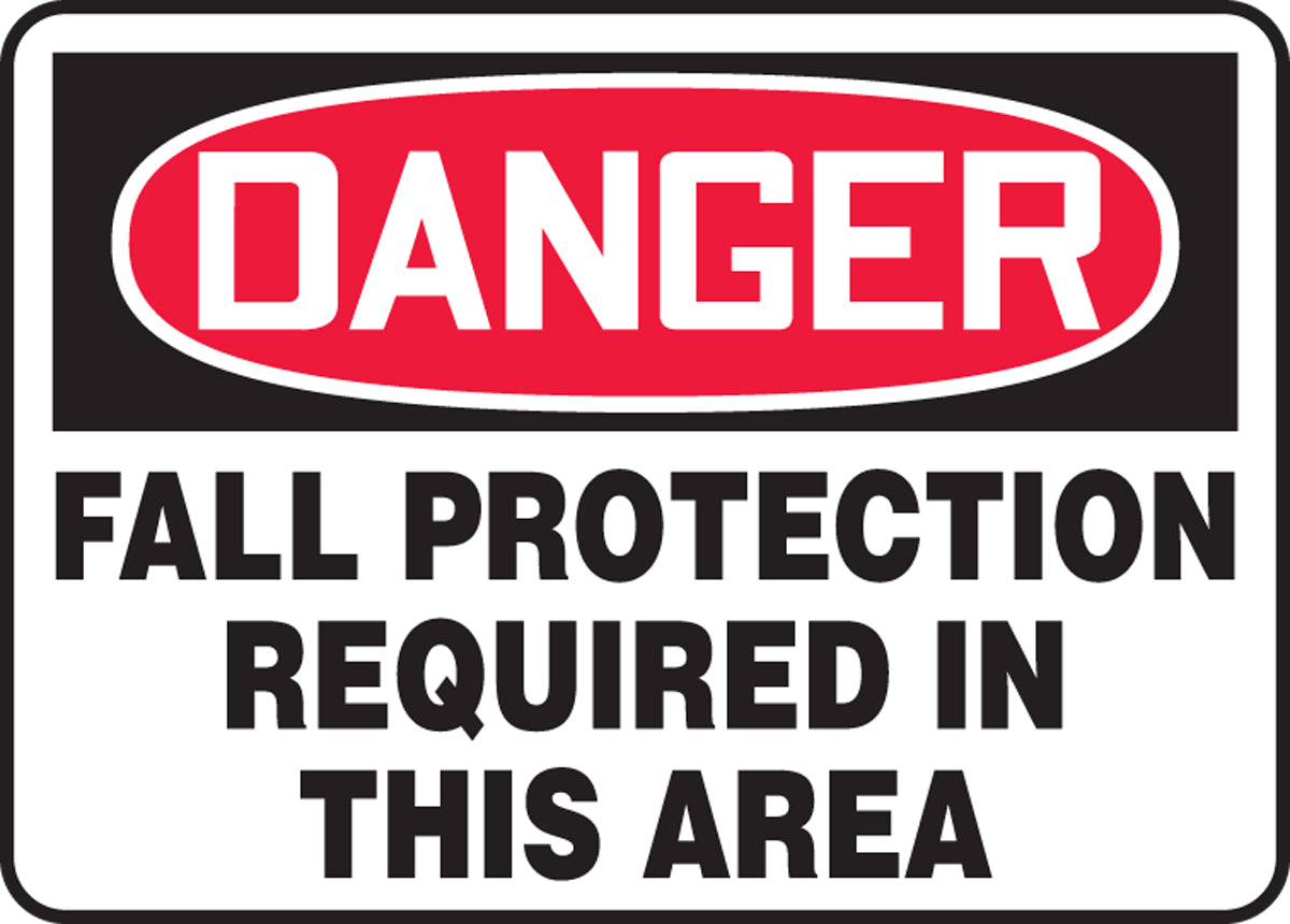 10" X 14" Red, Black And White Aluminum Safety Signs "DANGER FALL PROTECTION REQUIRED IN THIS AREA"