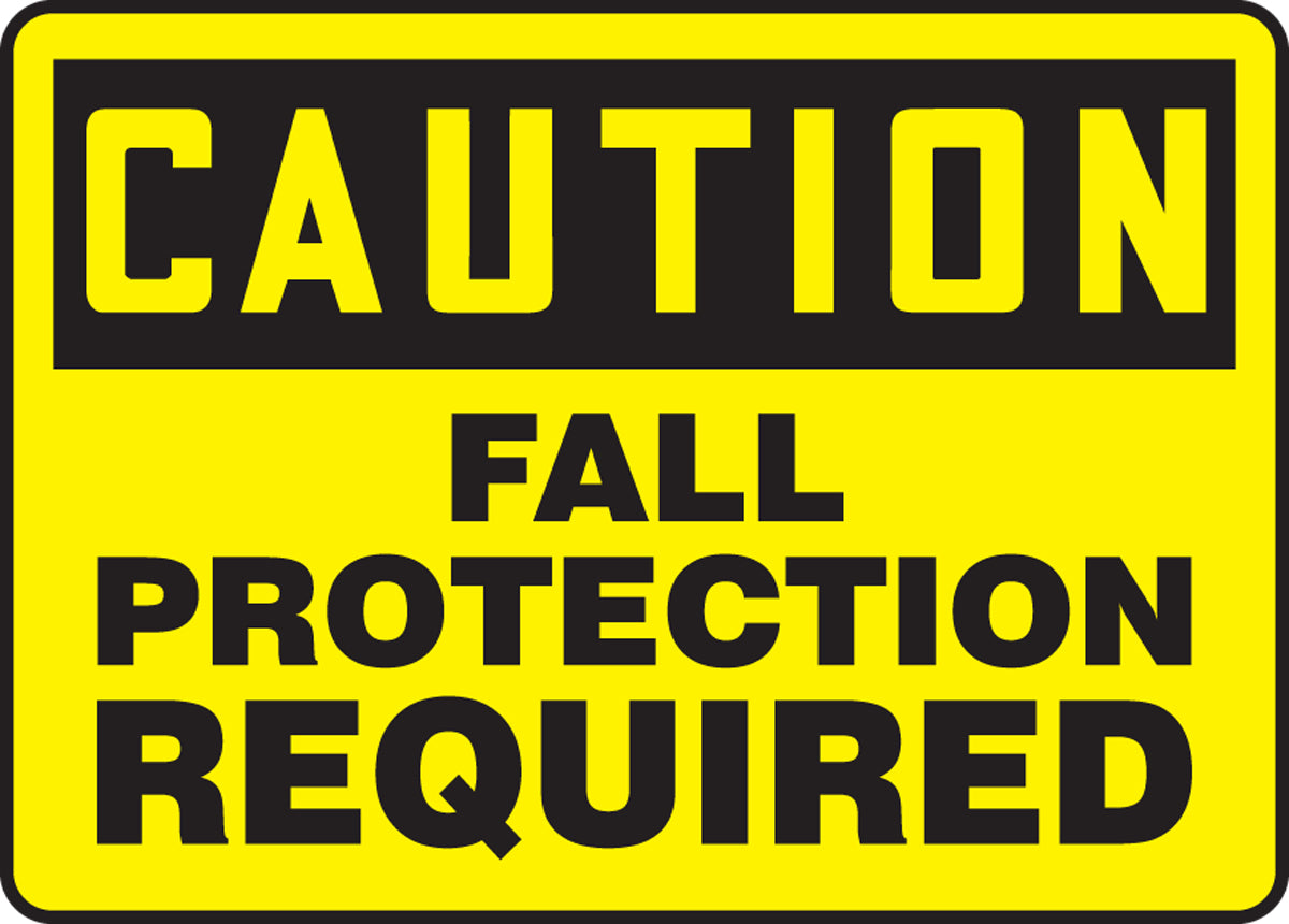 10" X 14" Black And Yellow Plastic Safety Signs "CAUTION FALL PROTECTION REQUIRED"
