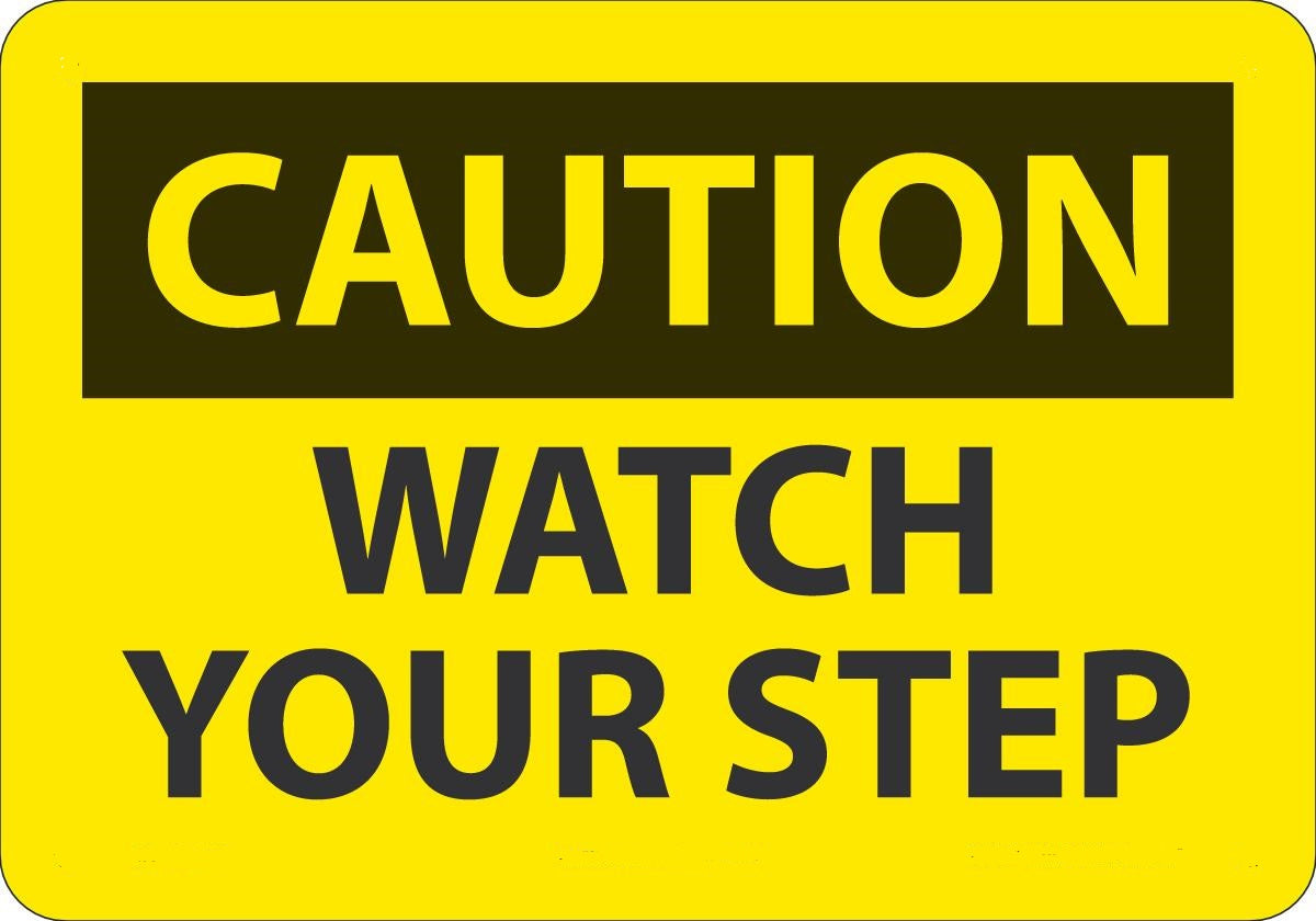 7" X 10" Black And Yellow Plastic Fall Arrest Sign "CAUTION WATCH YOUR STEP"