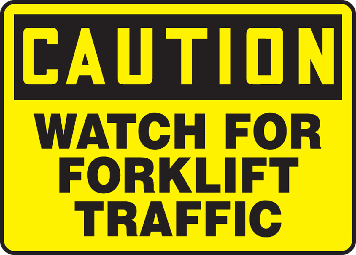 7" X 10" Black And Yellow Adhesive Poly Industrial Traffic Sign "CAUTION WATCH FOR FORKLIFT TRAFFIC"
