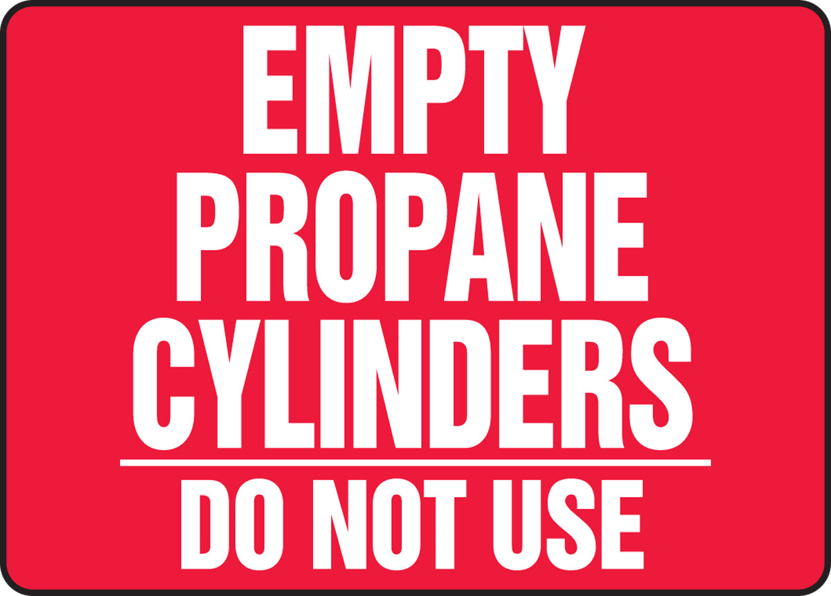 10" X 14" White And Red Aluma-Lite™ Safety Signs "EMPTY PROPANE CYLINDERS DO NOT USE"