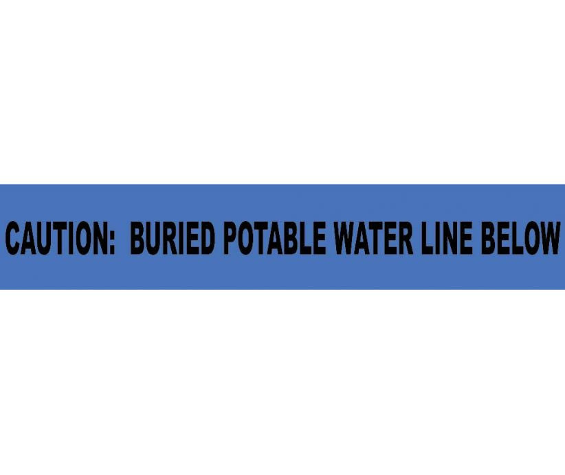 Caution Buried Potable Water Line Below Informer Non-Detectable Warning Tape - Roll-eSafety Supplies, Inc