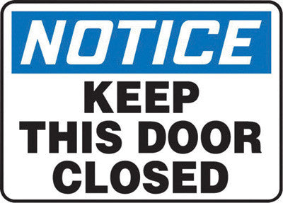 Accuform Signs 10" X 14" Black, Blue And White 4 mils Adhesive Vinyl Admittance And Exit Sign "NOTICE KEEP THIS DOOR CLOSED"-eSafety Supplies, Inc