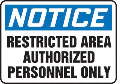 Accuform Signs 7" X 10" Black, Blue And White 0.040" Aluminum Admittance And Exit Sign "NOTICE RESTRICTED AREA AUTHORIZED PERSONNEL ONLY" With Round Corner