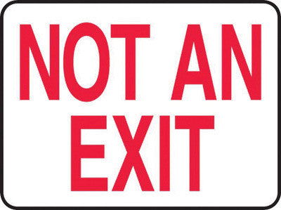 Accuform Signs 10" X 14" Red And White 0.055" Plastic Admittance And Exit Sign "NOT AN EXIT" With 3/16" Mounting Hole And Round Corner-eSafety Supplies, Inc