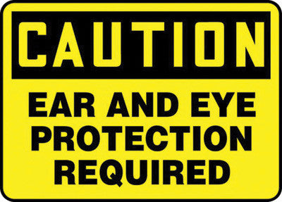 Accuform Signs 7" X 10" Black And Yellow 4 mils Adhesive Vinyl PPE Sign "CAUTION EAR AND EYE PROTECTION REQUIRED"-eSafety Supplies, Inc