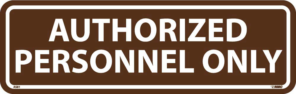 Authorized Personnel Only Architectural Sign-eSafety Supplies, Inc