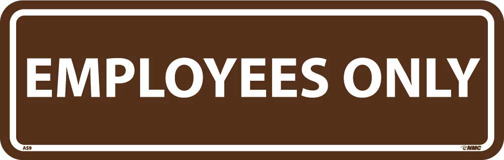Employees Only Architectural Sign-eSafety Supplies, Inc