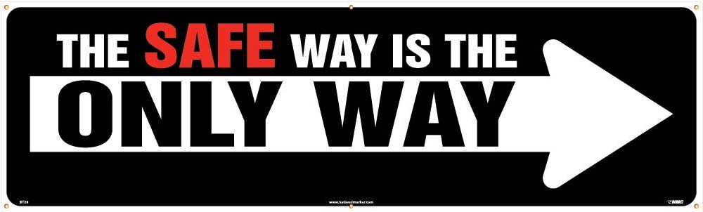 The Safe Way Is The Only Way Banner-eSafety Supplies, Inc
