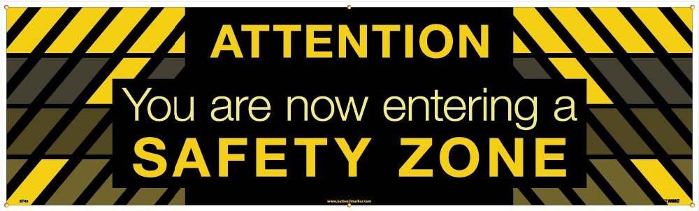 Attention You Are Now Entering A Safety Zone Banner-eSafety Supplies, Inc