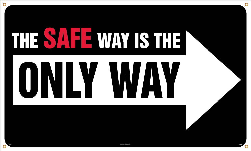 The Safe Way Is The Only Way Banner-eSafety Supplies, Inc