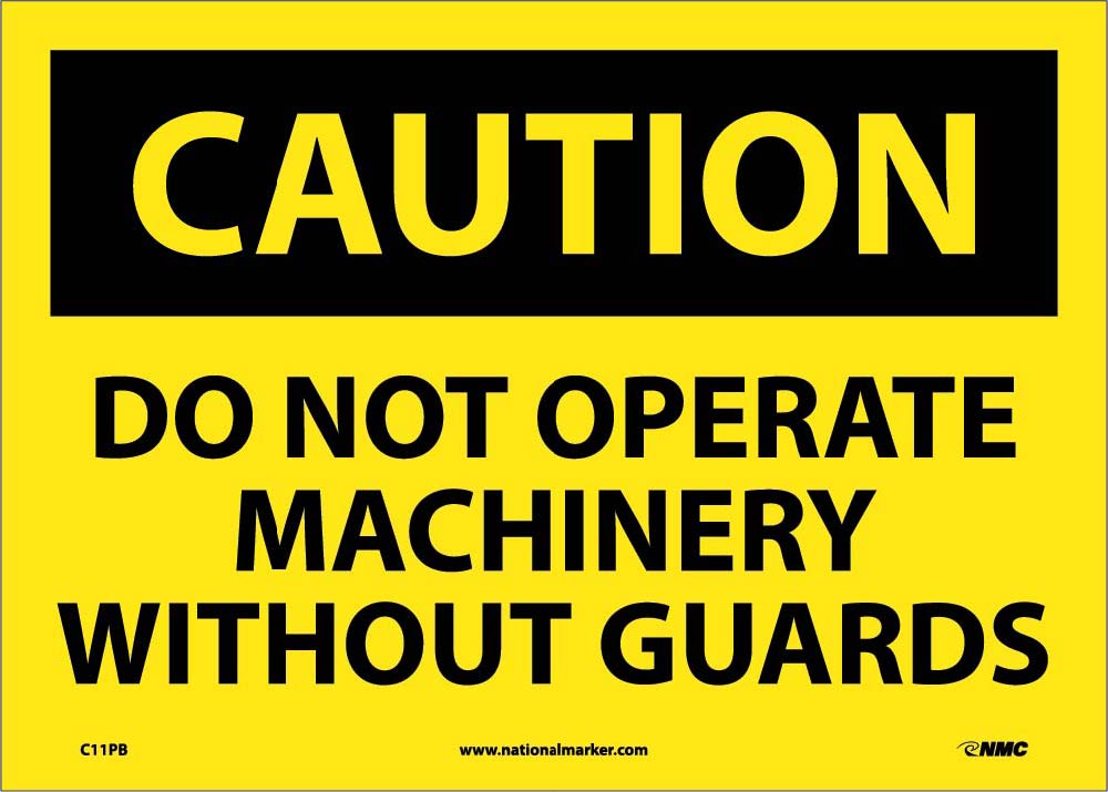 Caution Do Not Operate Machinery Without Guards Sign-eSafety Supplies, Inc
