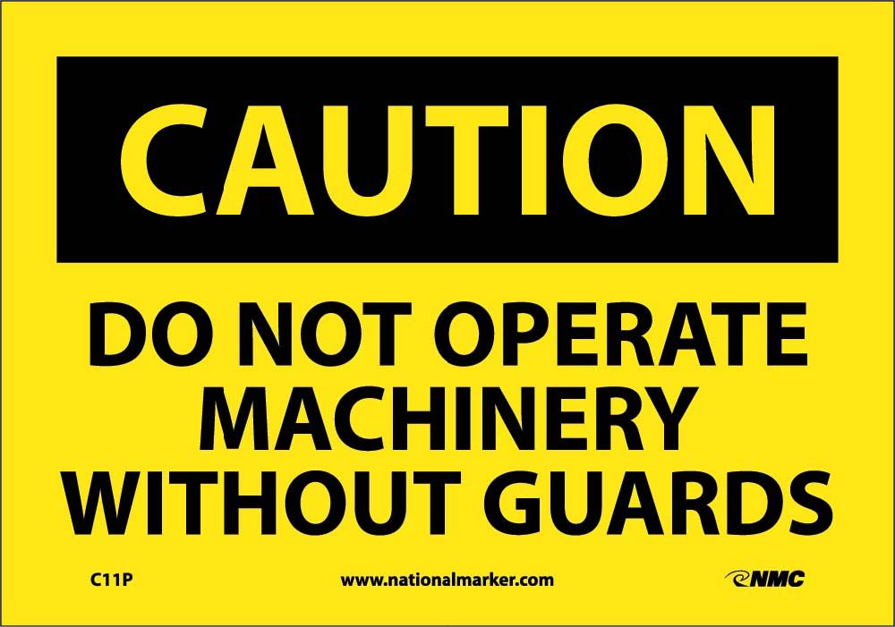 Caution Do Not Operate Machinery Without Guards Sign-eSafety Supplies, Inc