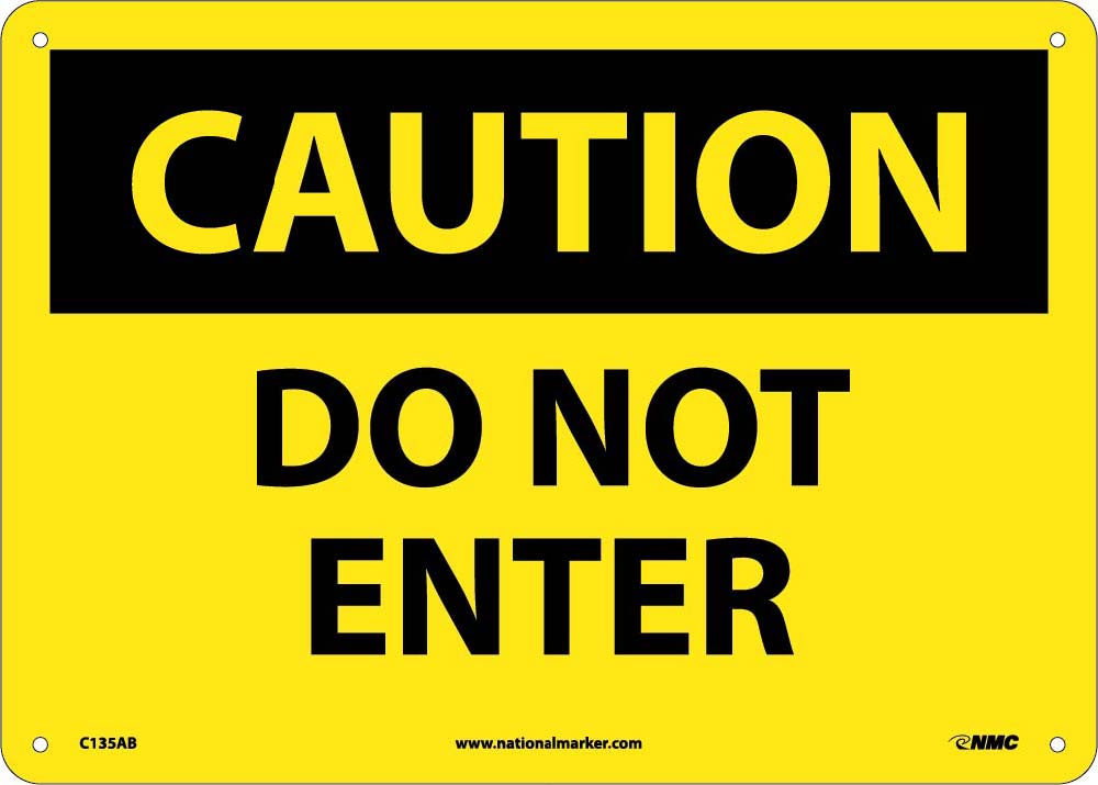 Caution Do Not Enter Sign-eSafety Supplies, Inc