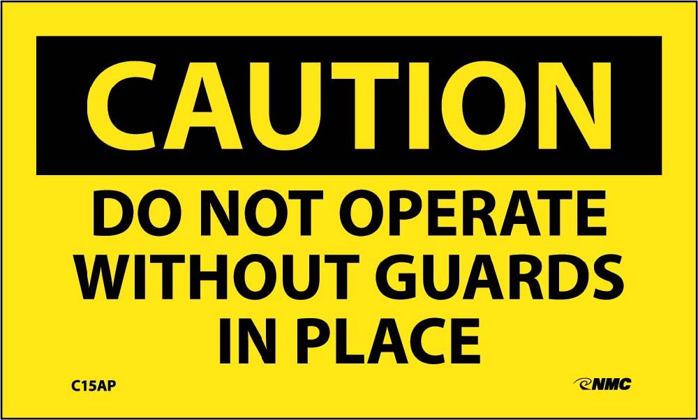 Caution Do Not Operate Without Guards In Place Label - 5 Pack-eSafety Supplies, Inc