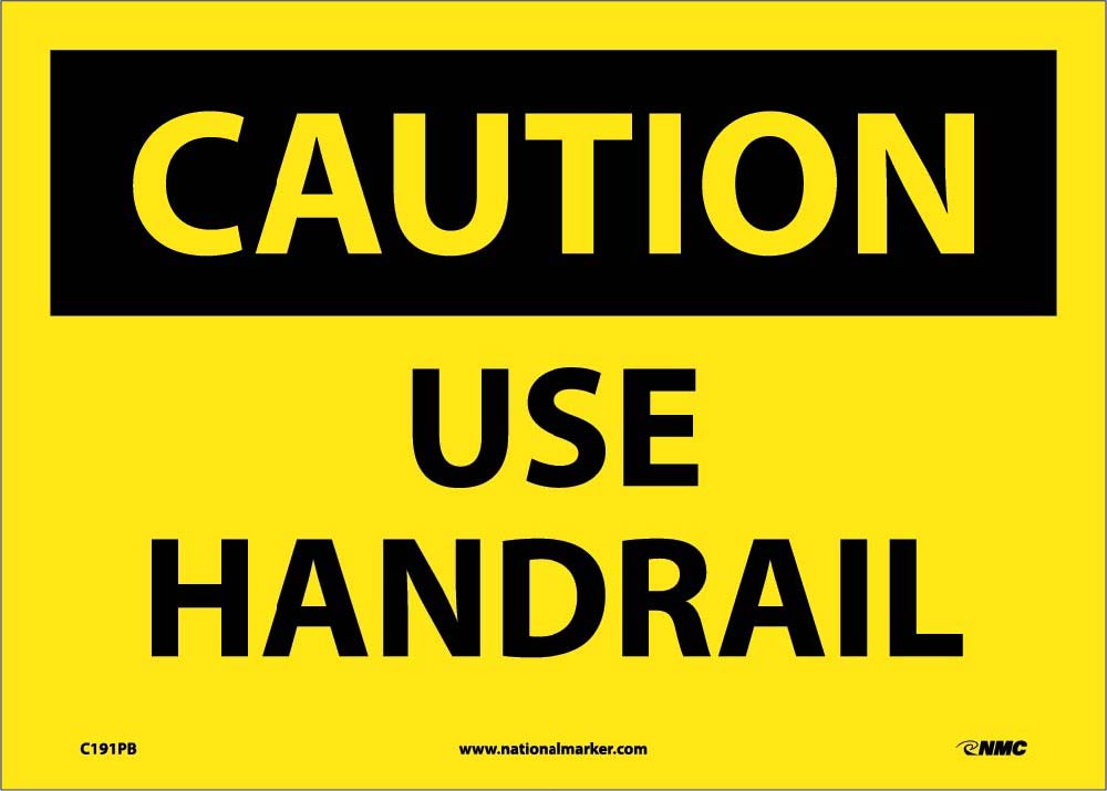 Caution Use Handrail Sign-eSafety Supplies, Inc