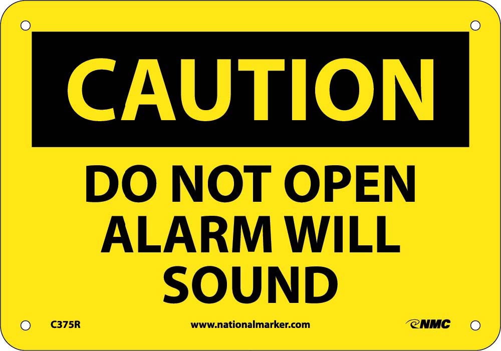 Do Not Open Alarm Will Sound Sign-eSafety Supplies, Inc