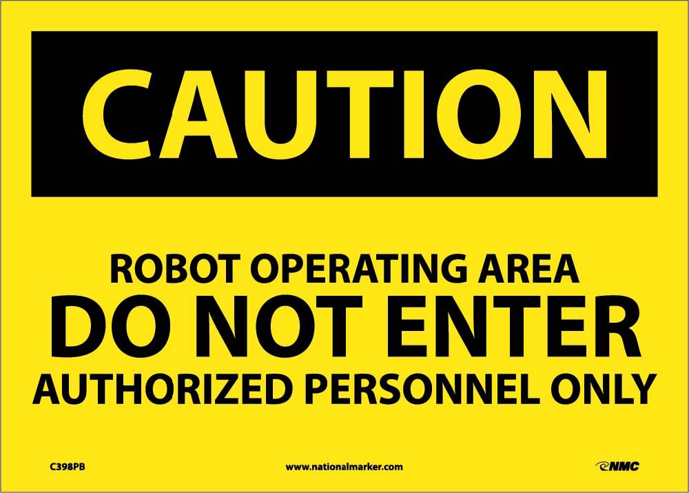 Caution Robot Operating Area Do Not Enter Sign-eSafety Supplies, Inc