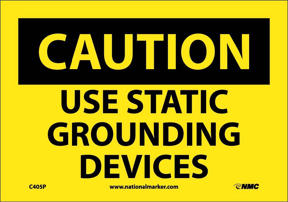 Caution Use Static Grounding Devices Sign-eSafety Supplies, Inc