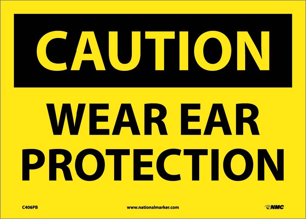 Caution Wear Ear Protection Sign-eSafety Supplies, Inc