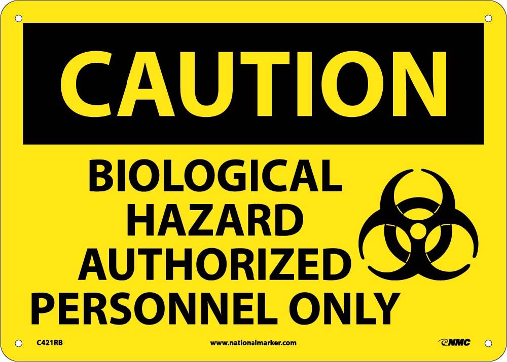 Biological Hazard Authorized.. Sign-eSafety Supplies, Inc